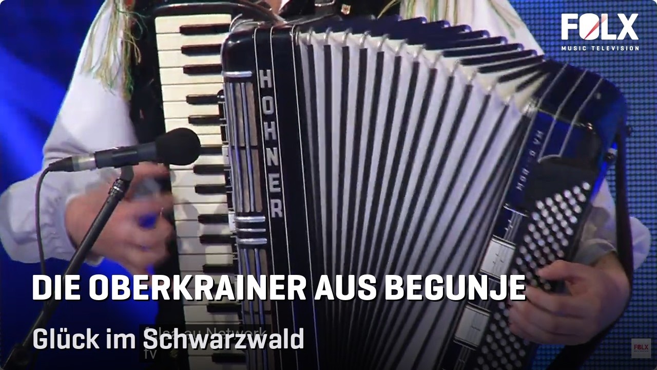 Die Oberkrainer Aus Begunje -  Gluck im Schwarzwald