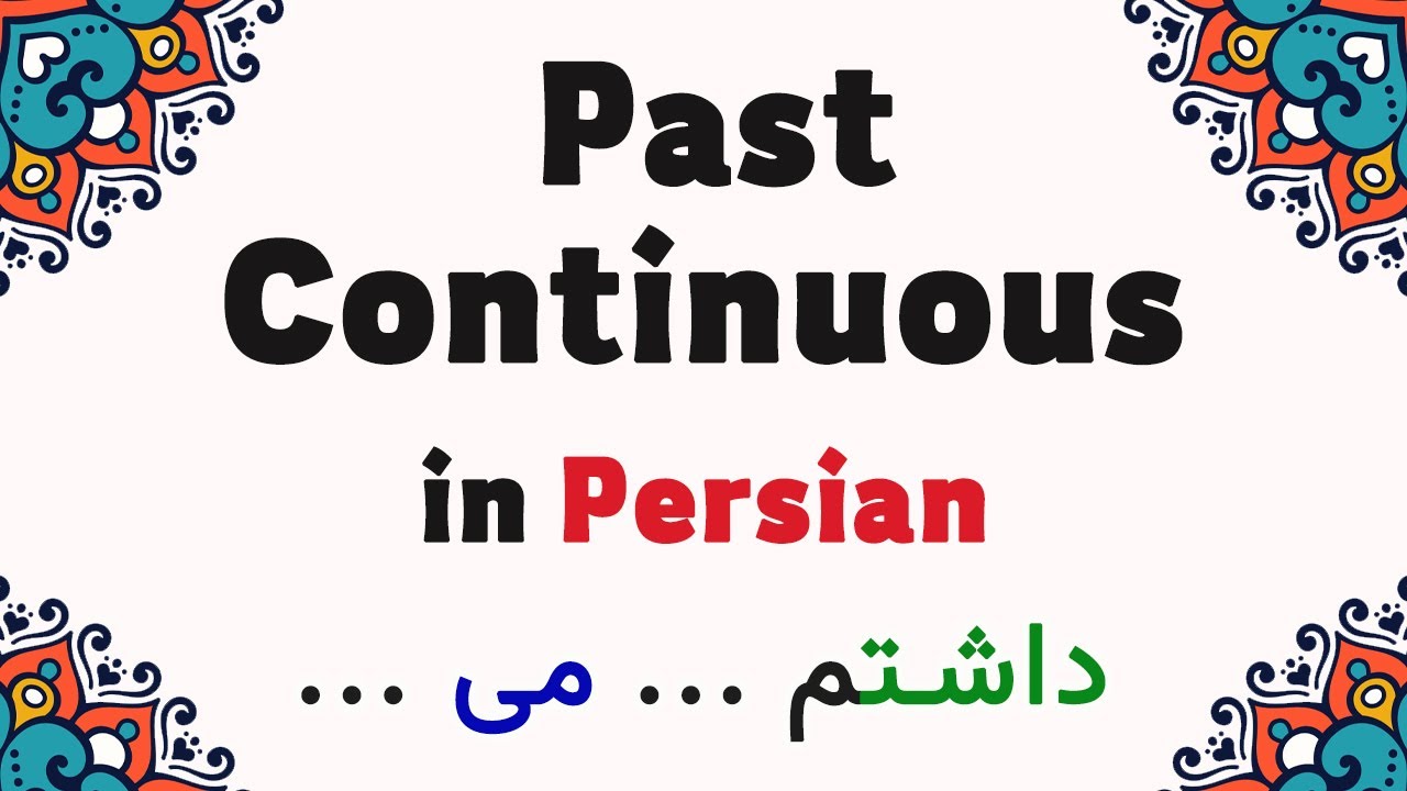Learn Persian 39:  Past Continuous Tense