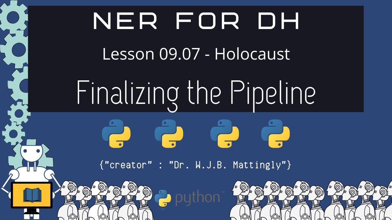Finalizing the Holocaust NER Pipeline (Named Entity Recognition for DH 09.07)