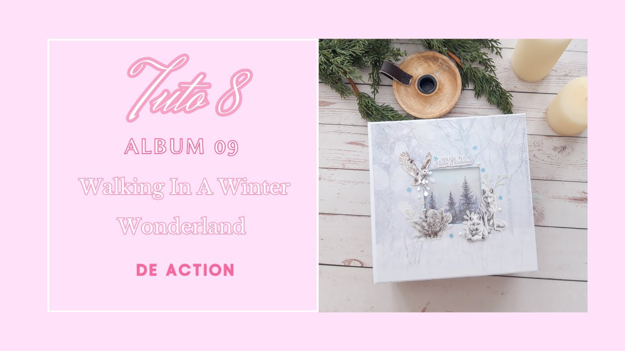 ALBUM 09 - Walking In A Winter Wonderland de Action - Tuto 8 - Page 3A