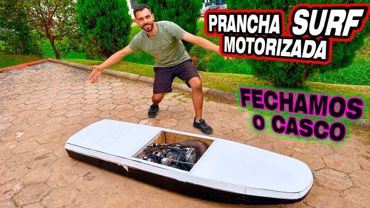 Fechamos o CASCO da PRANCHA Motorizada 🔥Gasolina 200cc 😱