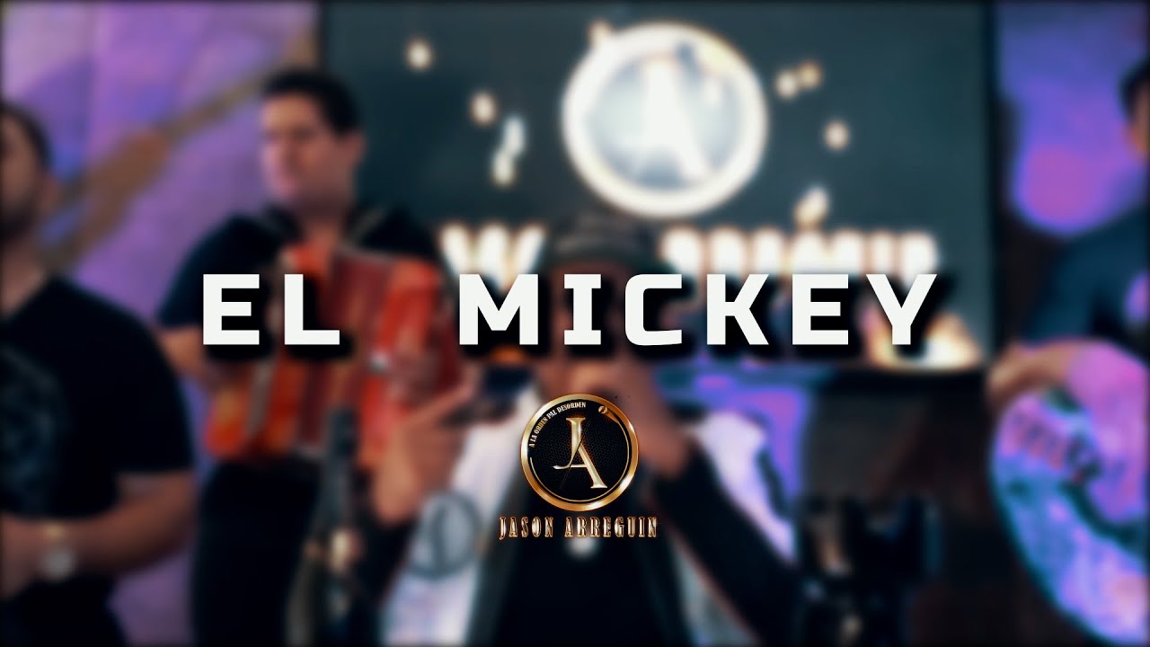 Jason Arreguin / El Mickey  ( En Vivo )