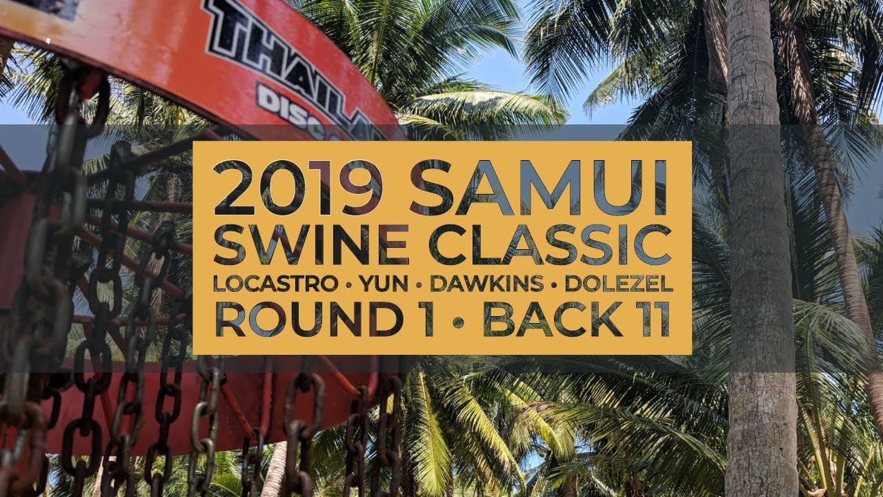 2019 Samui Swine Classic &bull; R1B11 &bull; Nikko Locastro &bull; Chang Ho Yun &bull; Jesse Hawkins &bull; Tomas Dolezel