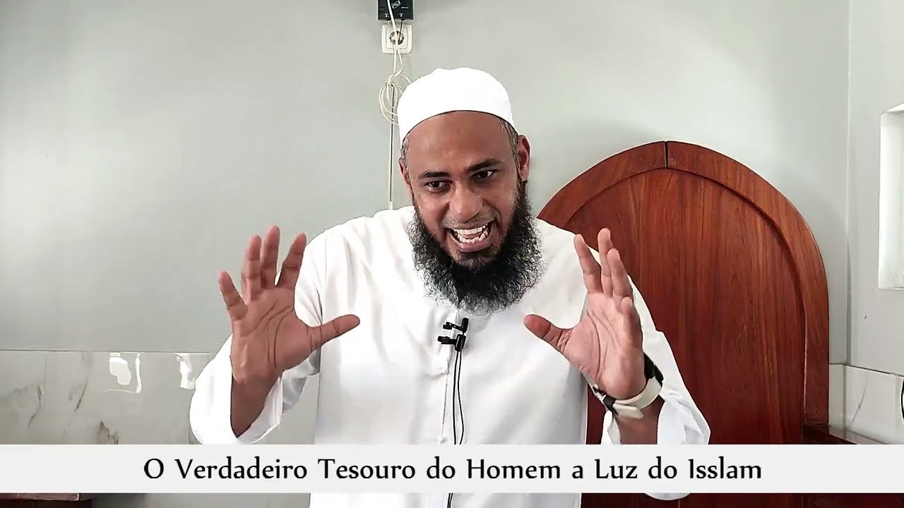 ll Palestra de Jumah ll Tema: O Verdadeiro Tesouro do Homem a Luz do Isslam