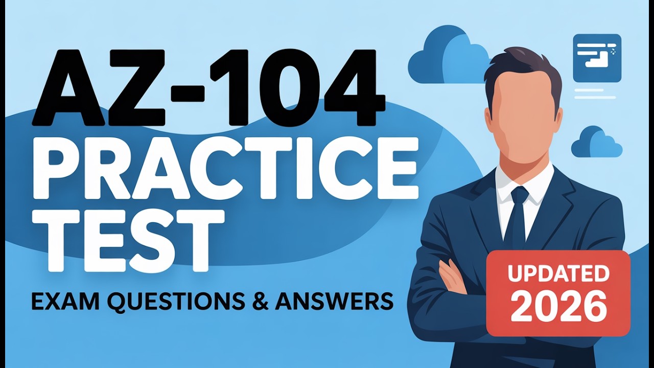 Free AZ-104 Practice Test: Full Mock Exam 2026 with Scenarios
