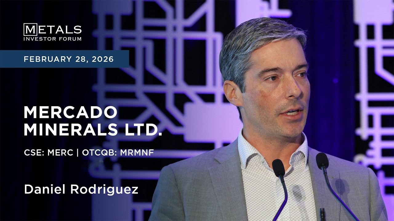 Daniel Rodriguez of Mercado Minerals Ltd. at Metals Investor Forum in Toronto | February 2026