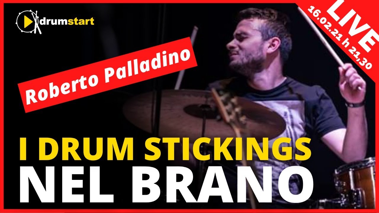 I Drum Stickings nel brano - Live con Roberto Palladino