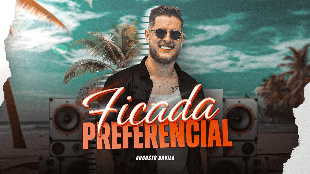 Augusto D&aacute;vila - Ficada Preferencial (Clipe Oficial)