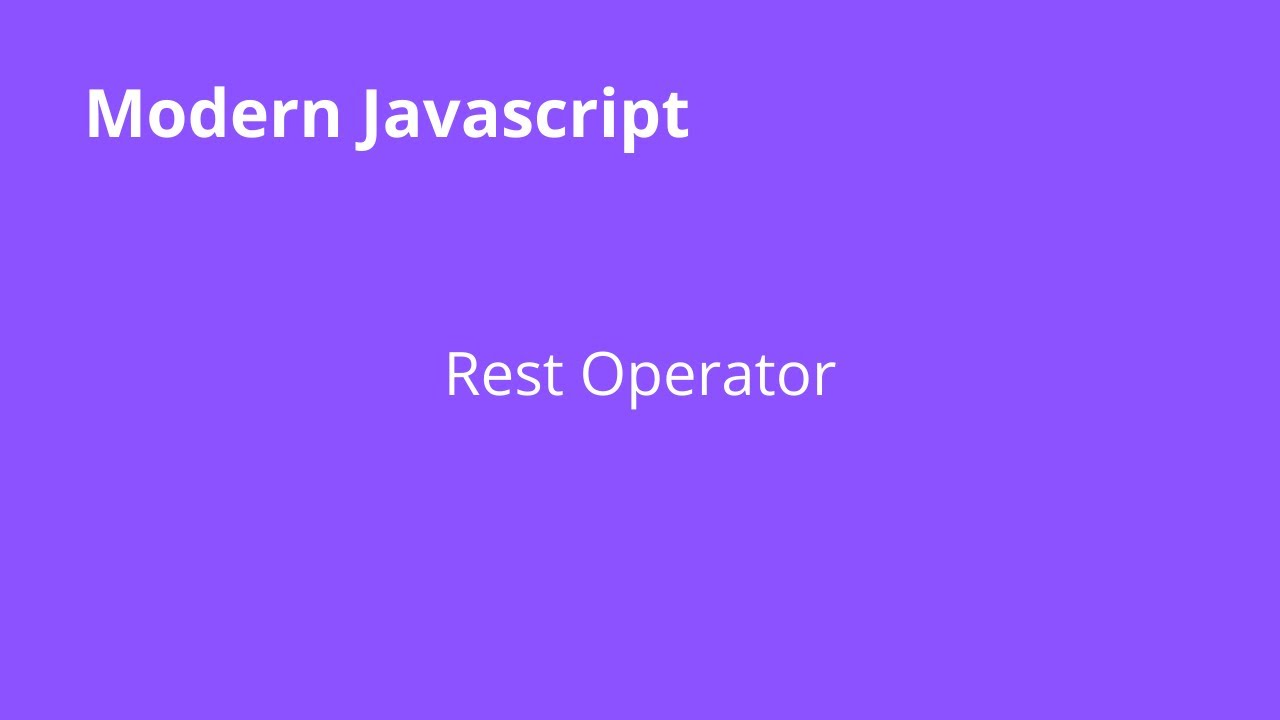 JavaScript: Rest Operator [شرح جافا سكريبت]