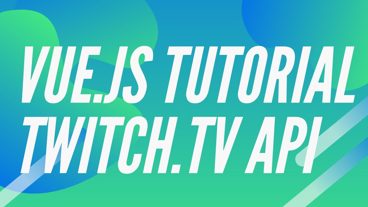 Twitch API Vue.js Project - Part 2 - Reading API Data - Responsive Stream Thumbnail Gallery