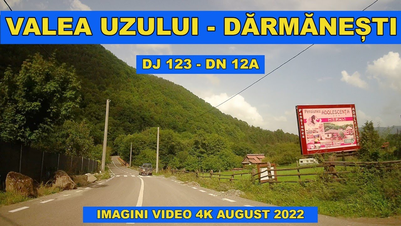 Drumul Valea Uzului - Darmanesti spre Targu Ocna imagini superbe video 4K aug 2022 pe DJ123 - DN 12A