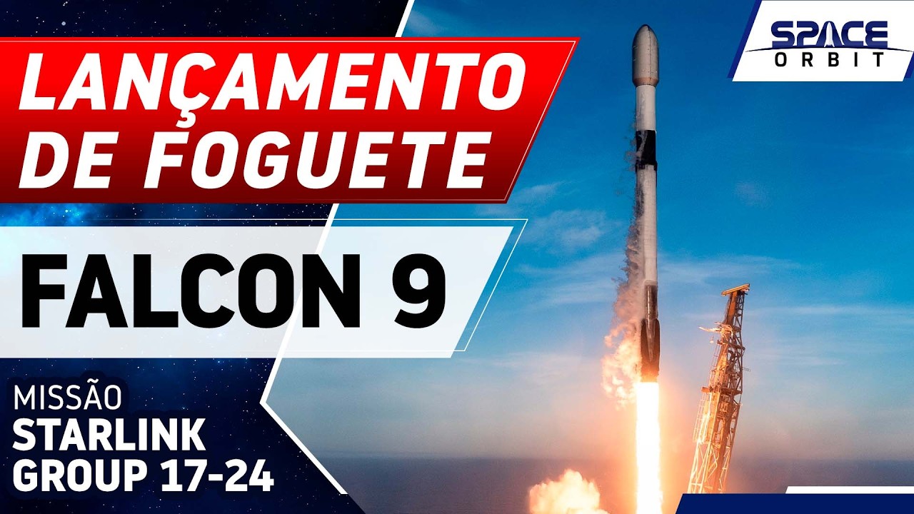 LANÇAMENTO DO FOGUETE FALCON 9 - Starlink Group 17-24
