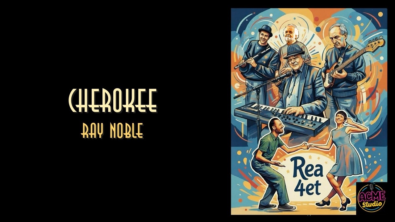 Cherooke, Ray Noble - Rea 4et