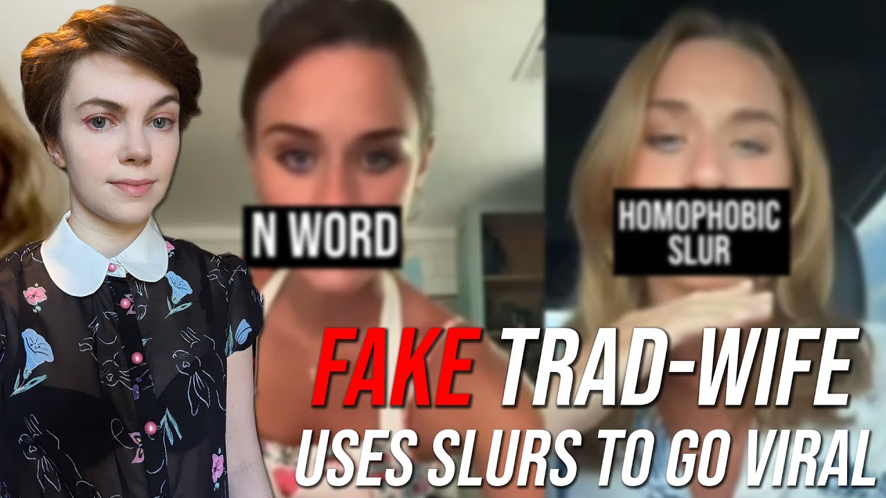 Wannabe Trad-Wife Uses Slurs to Go Viral 💀