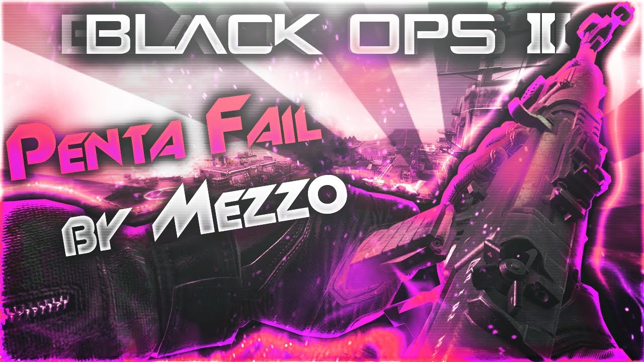BO2:PENTA NUCLEAR FAIL (BO2 MULTIPLAYER GAMEPLAY) BY MEZZO!!!