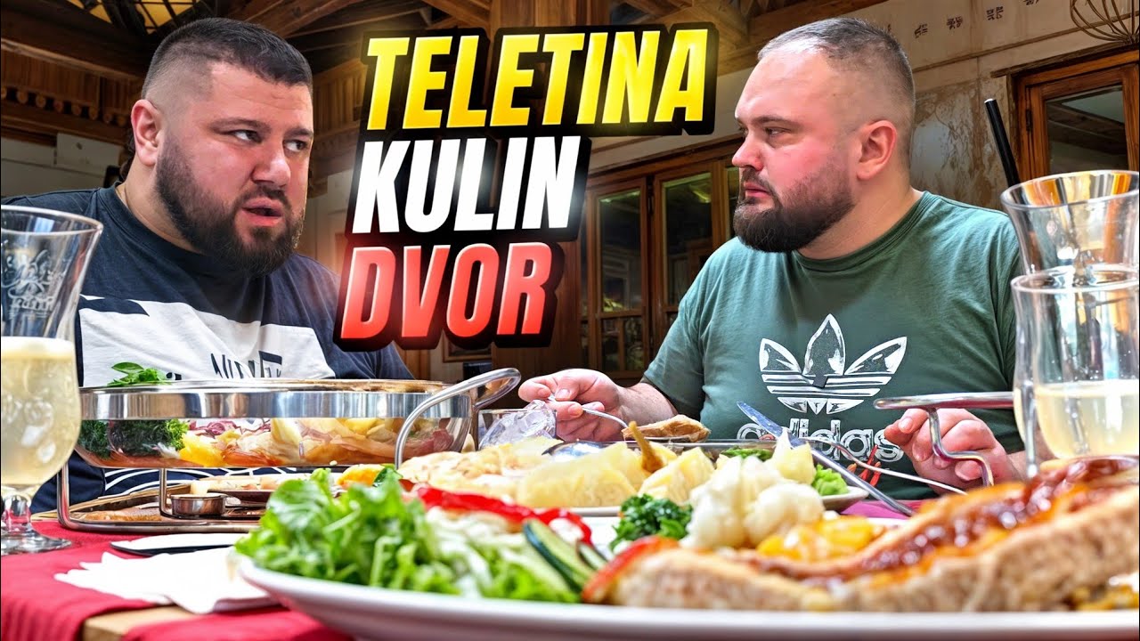 POJELI SMO 5 PORCIJA TELETINE u RESTORANU KULIN DVOR !!! Tradicija kvalitetne hrane i usluge