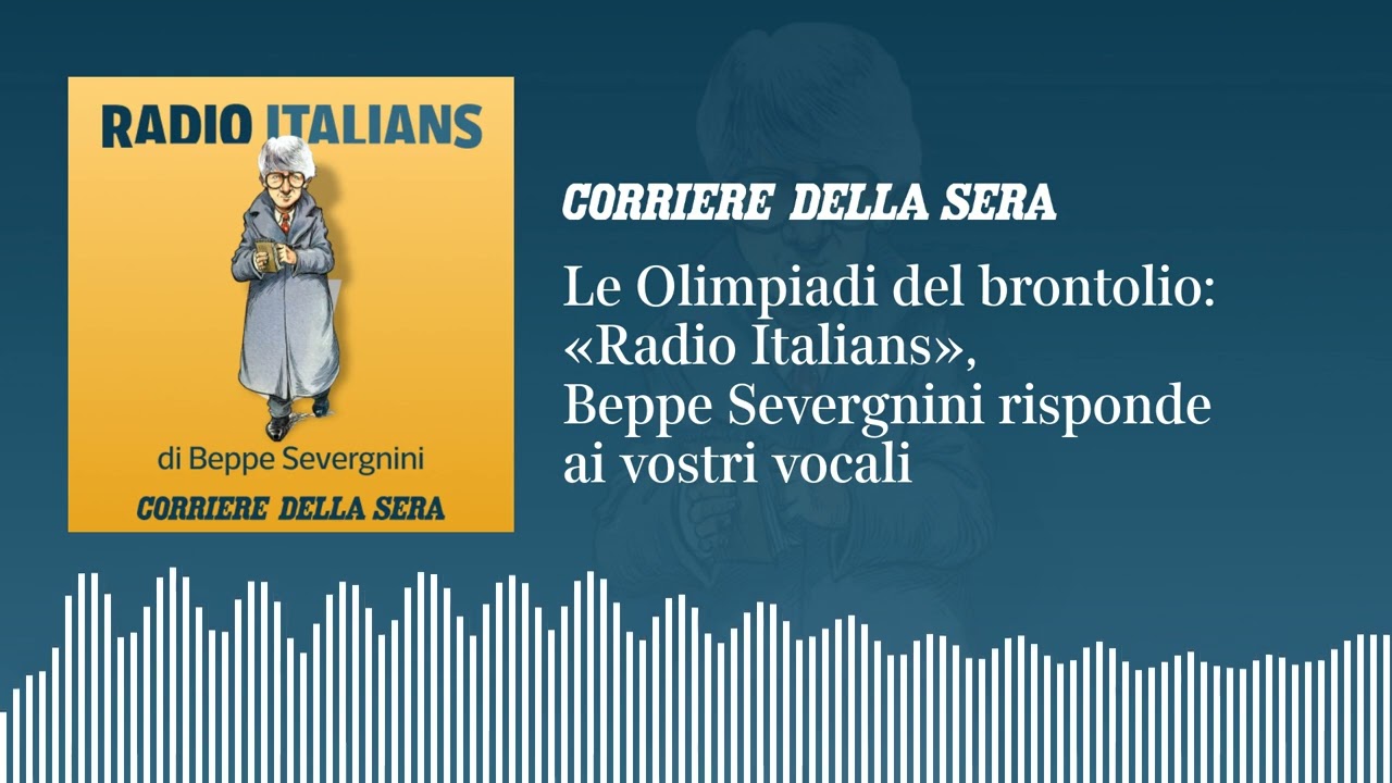 Le Olimpiadi del brontolio «Radio Italians», Beppe Severgnini risponde ai vostri vocali