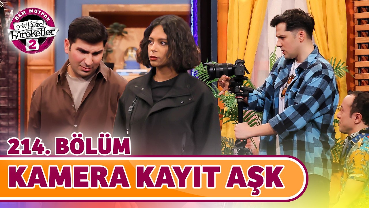 Kamera Kayıt Aşk (214. Bölüm) - Çok Güzel Hareketler 2