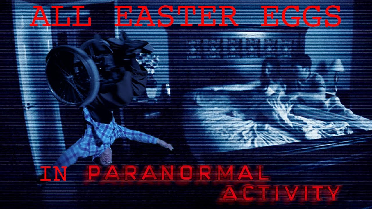 Paranormal Activity: All Easter Eggs