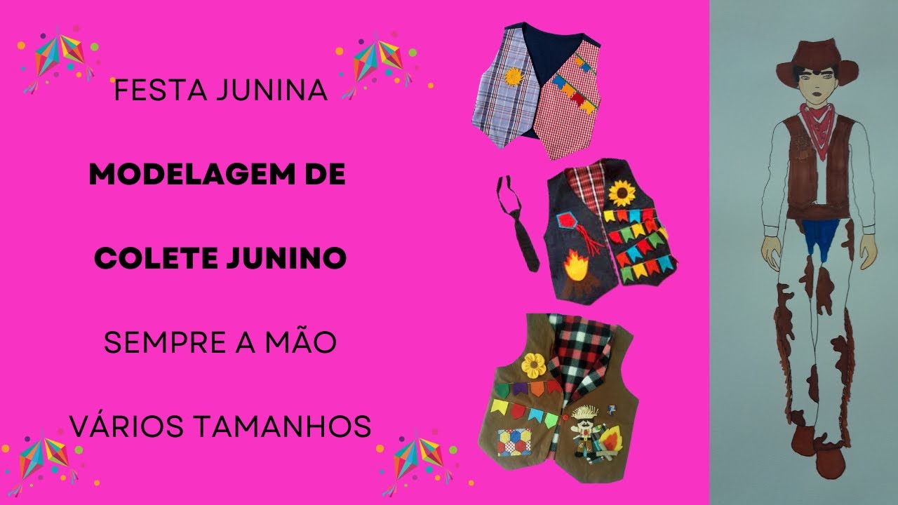FESTA JUNINA - MODELAGEM DE COLETE JUNINO - SEMPRE A MÃO - VÁRIOS TAMANHOS