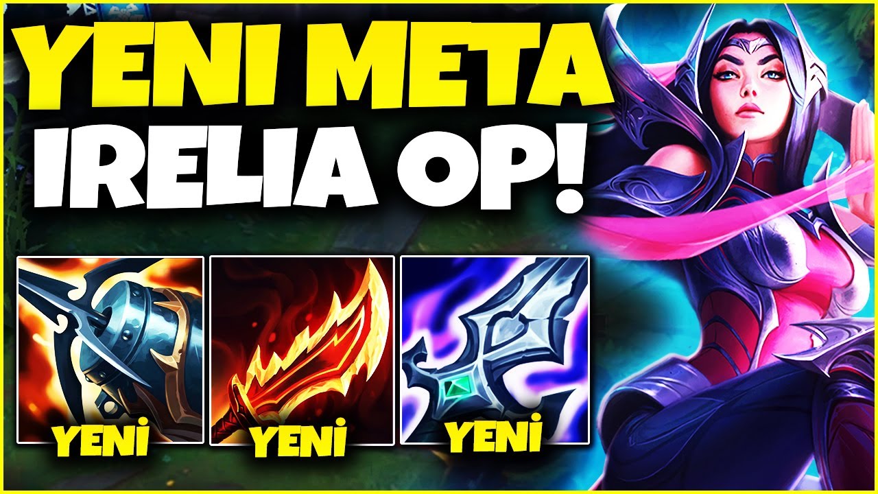 YENİ EŞYALARLA ON-HIT İRELİA İNANILMAZ GÜÇLÜ!
