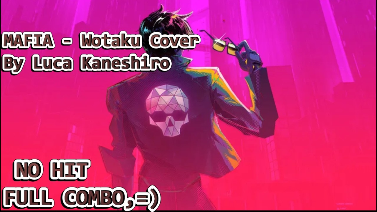 Dead As Disco X MAFIA   Wotaku Cover By Luca Kaneshiro NO HIT FULL COMBO
