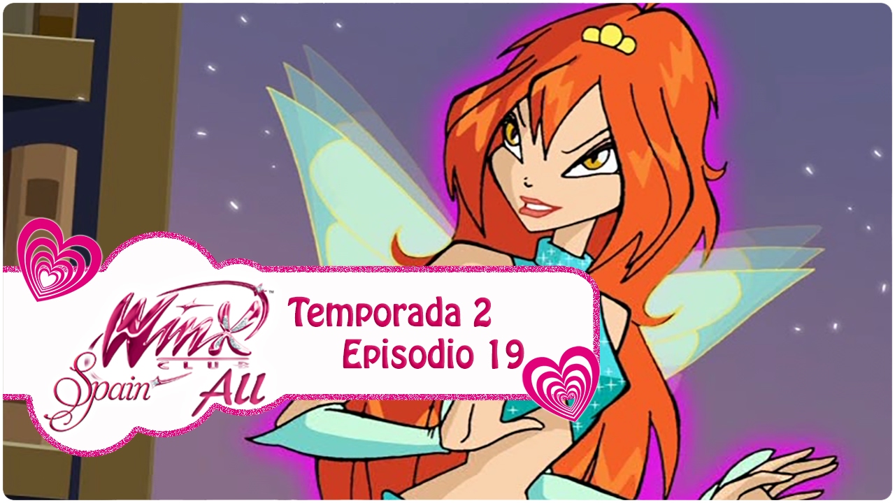 Winx Club - Temporada 2 Episodio 19 - La Espía de las Sombras - COMPLETO