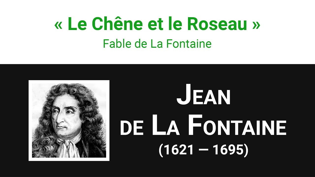 « Le Chêne et le Roseau », fable de Jean de La Fontaine