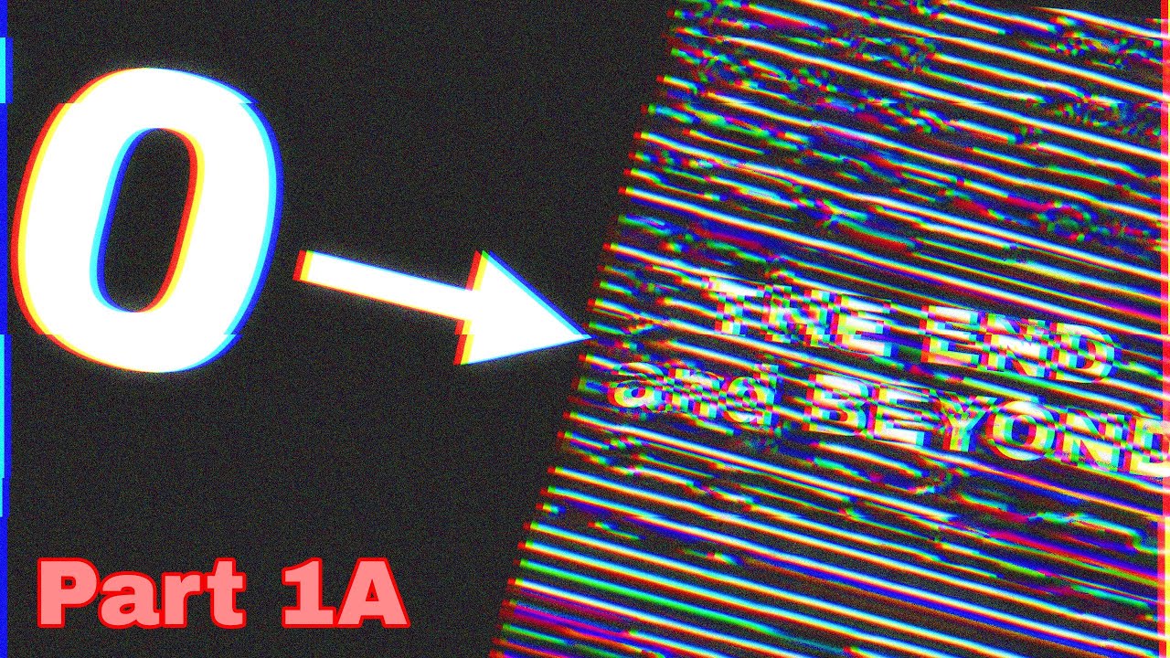 Numbers 0 to BEYOND 🅃̵̧̟̦̀͒̂̈͘𝕳̸̧͕͈͈̩̓̆̃̽͜𝔼̸͕̱͍̼͚͆͗͠ Ⓔ̸̤̈̏𝓝̴̗̙͊ꓷ̵͚̿̉̕ !!!!! [Part 1A]