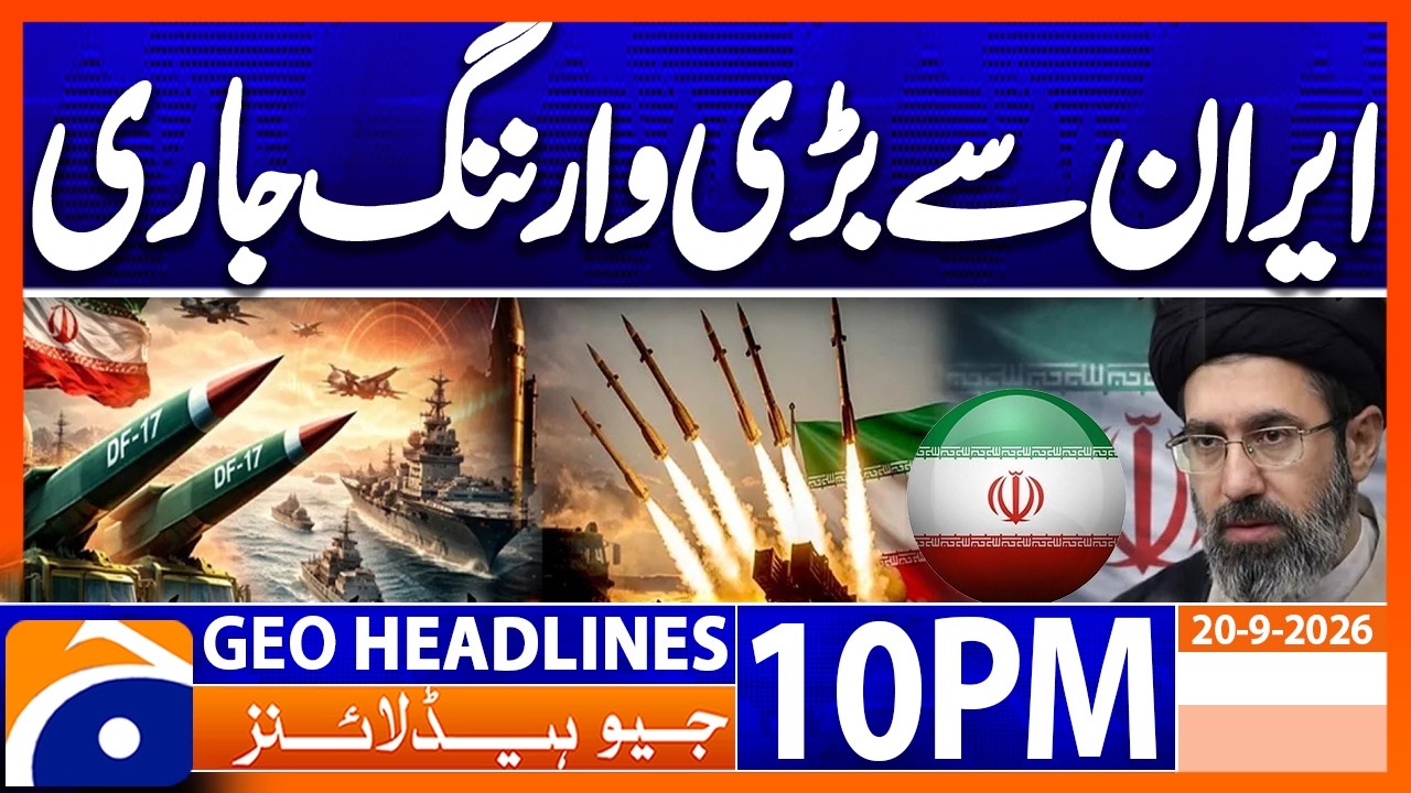 BIG Warning from Iran !!! | Geo News 10PM Headlines 20 Sept 26