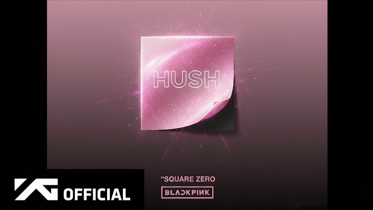 BLACKPINK - ‘쉿(Hush)’ (Official Audio)