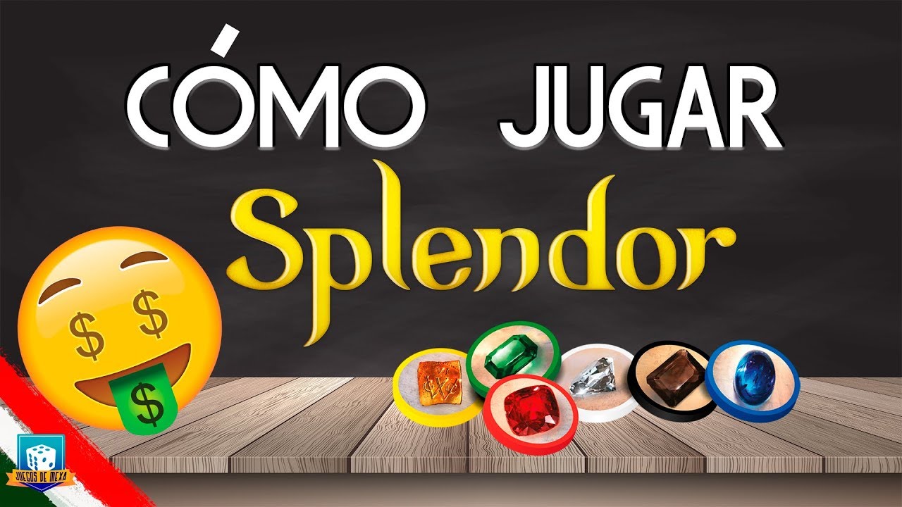 C&Oacute;MO JUGAR SPLENDOR