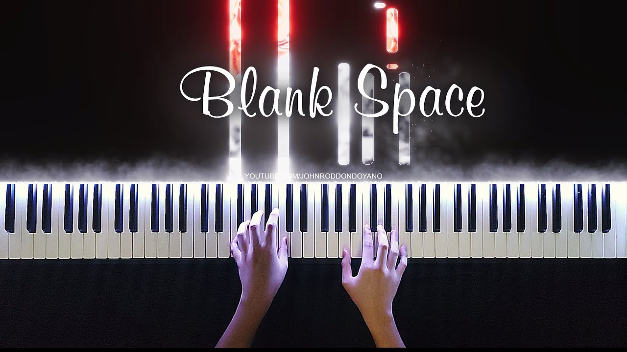 Blank Space – Piano Cover | Taylor Swift (PIANO SHEET)