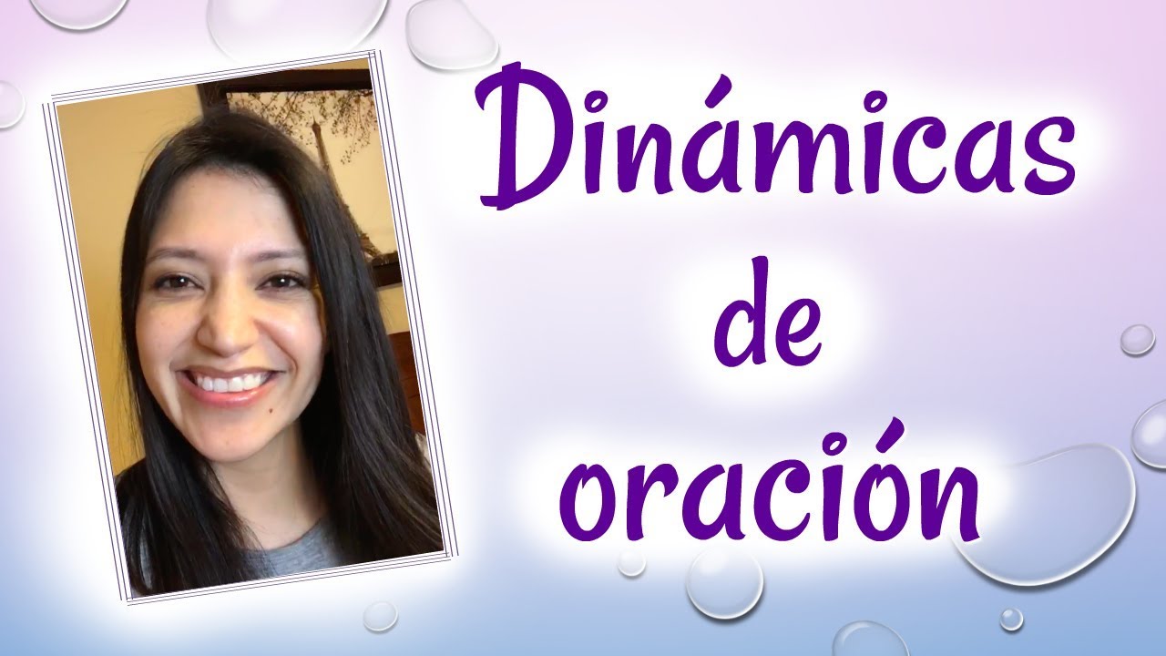 Dinámicas de Oración en la Iglesia