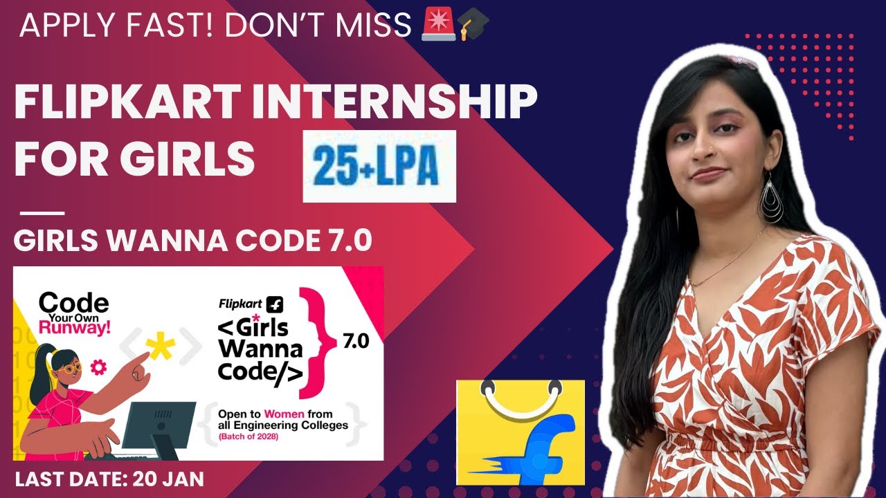 Flipkart Girls Wanna Code 7.0 🔥 Apply Fast | Last Date 20 Jan | Don’t Miss This!