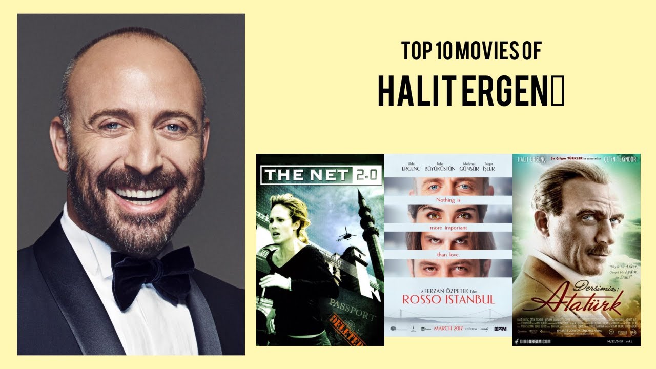 Halit Ergen&ccedil; Top 10 Movies of Halit Ergen&ccedil;| Best 10 Movies of Halit Ergen&ccedil;
