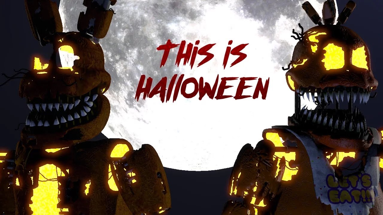 SFM FNAF - This is Halloween by Marilyn Manson [NTC Re-Upload]