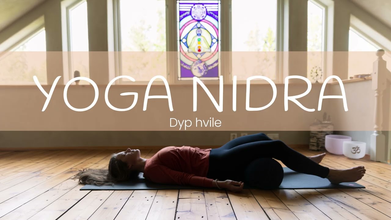 30 minutter Yoga Nidra på norsk for dyp hvile
