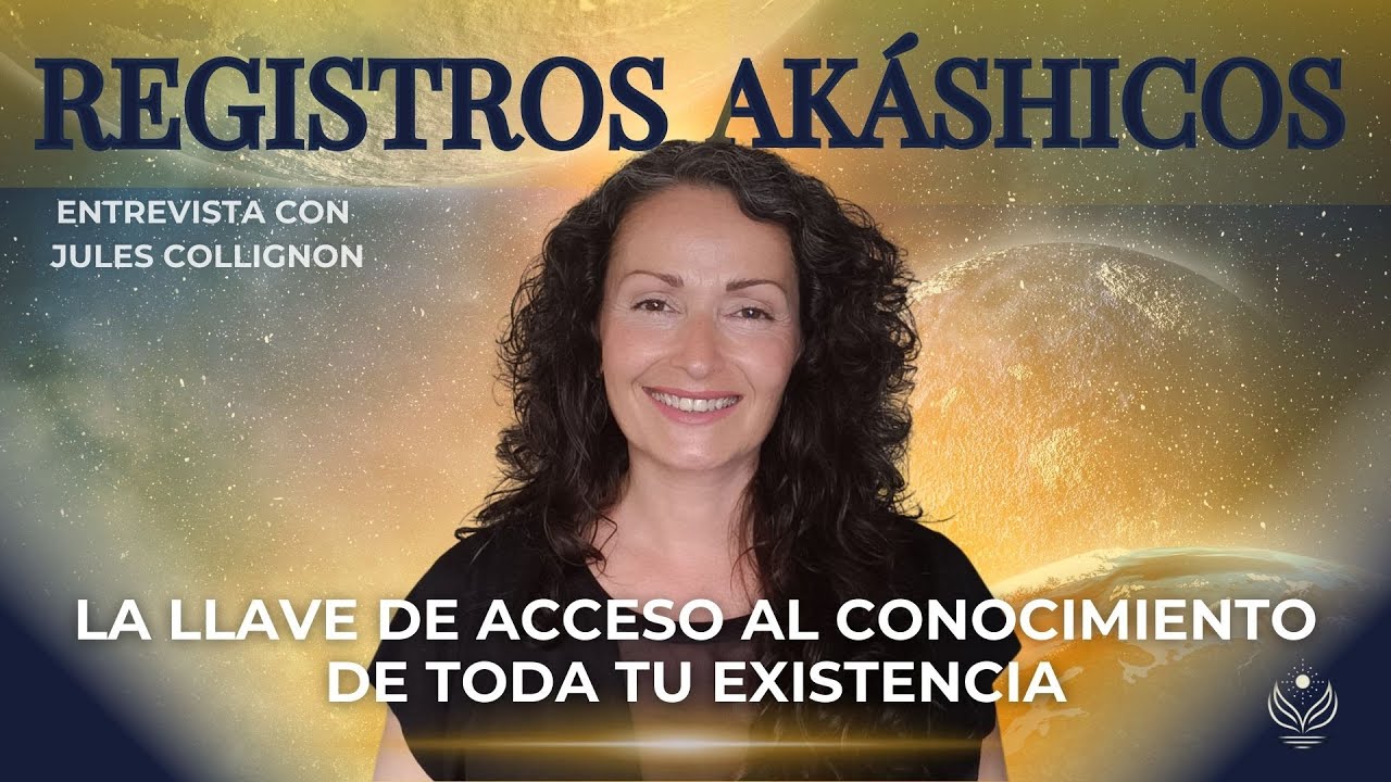 Registros Akàshicos: La Llave de acceso al conocimiento de toda tu existencia