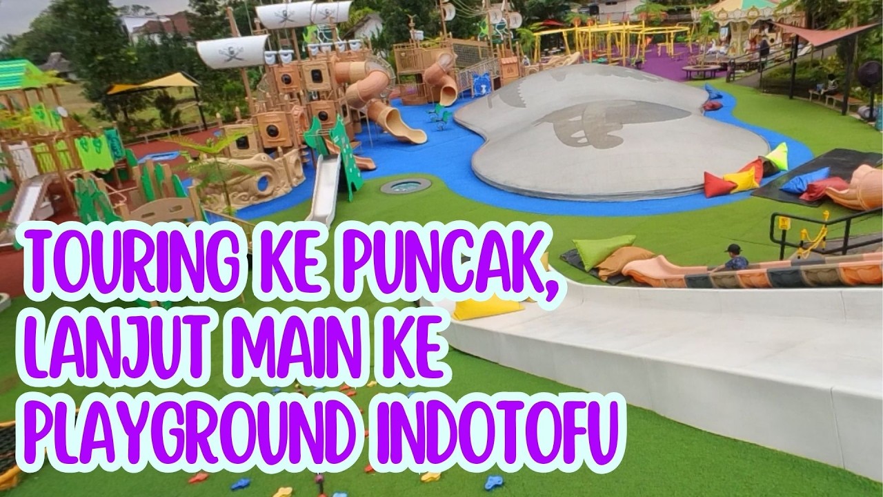 Touring ke Puncak, Lanjut Main Playground Sepuasnya di Indotofu