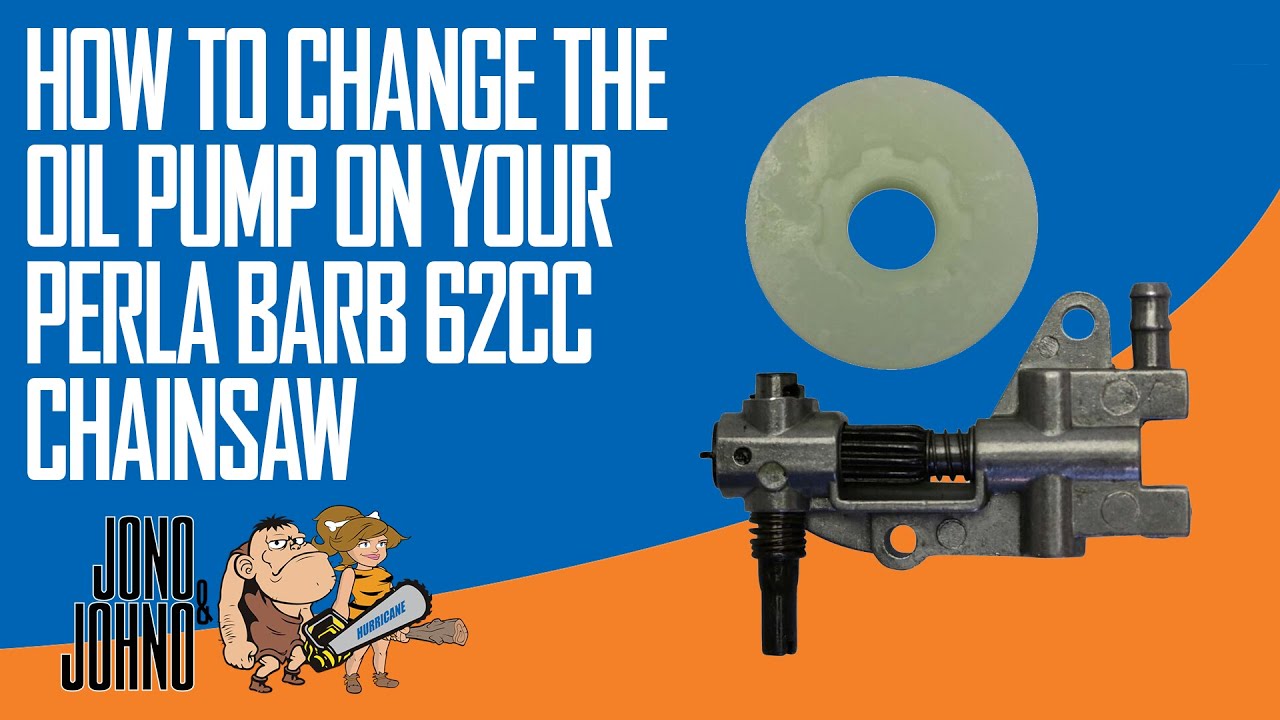 How to Change the Oil Pump on a Perla Barb 62cc Chainsaw – Step-by-Step Guide! Jono & Johno