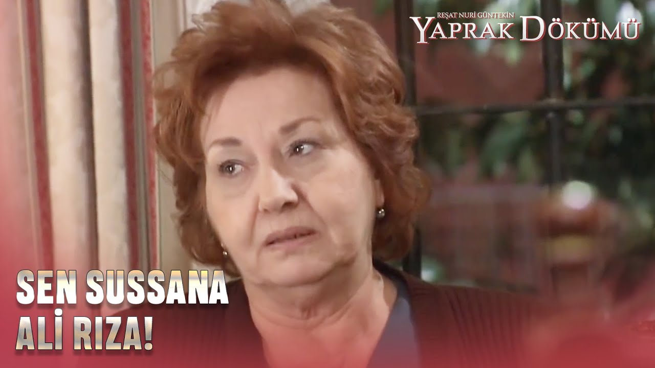 Ali Rıza'ya Sinirlenmemek Elde Değil! - Yaprak Dökümü Özel Bölüm