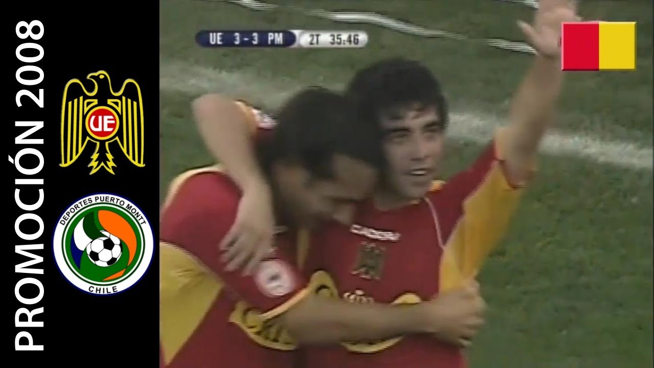 Unión Española 3-3 Deportes Puerto Montt - Promoción Vuelta 2008 - Resumen