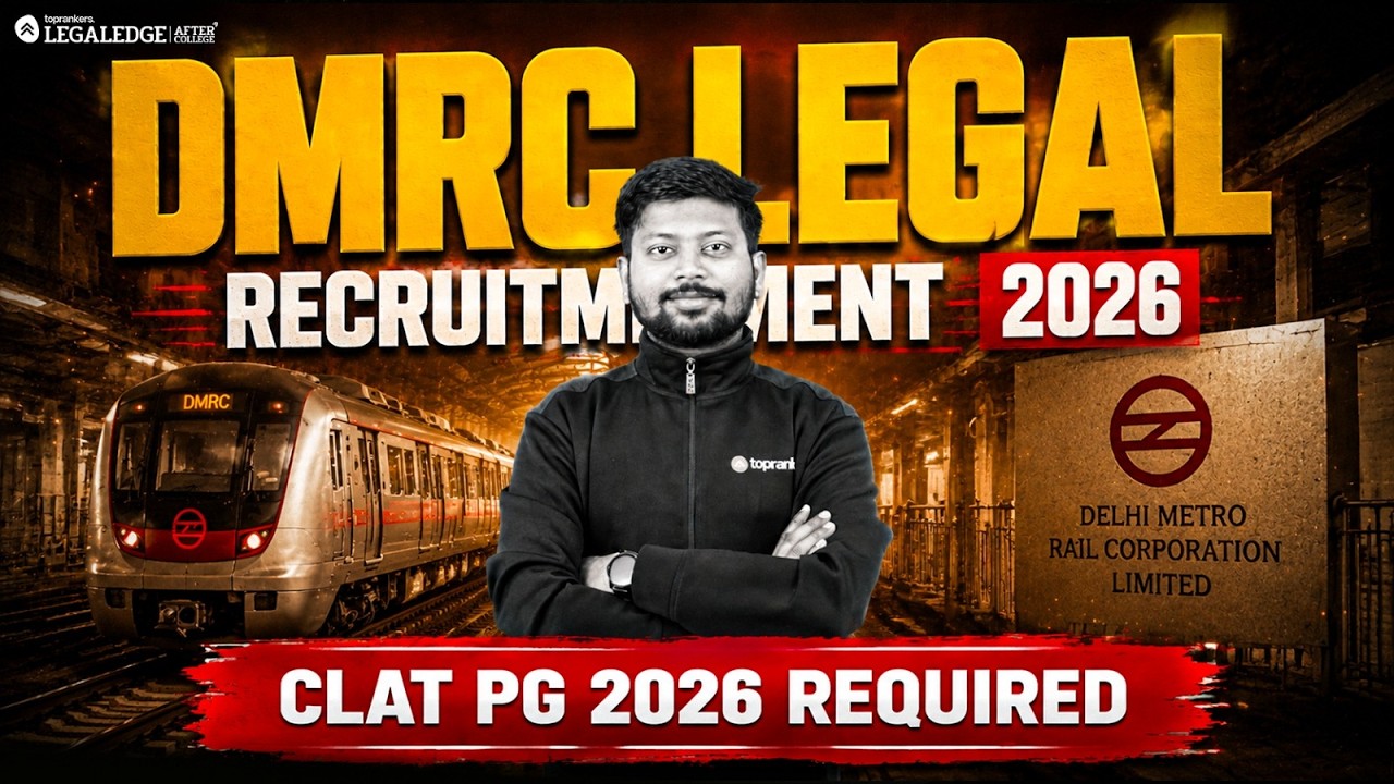 DMRC Legal Recruitment 2026: CLAT PG 2026 Required!