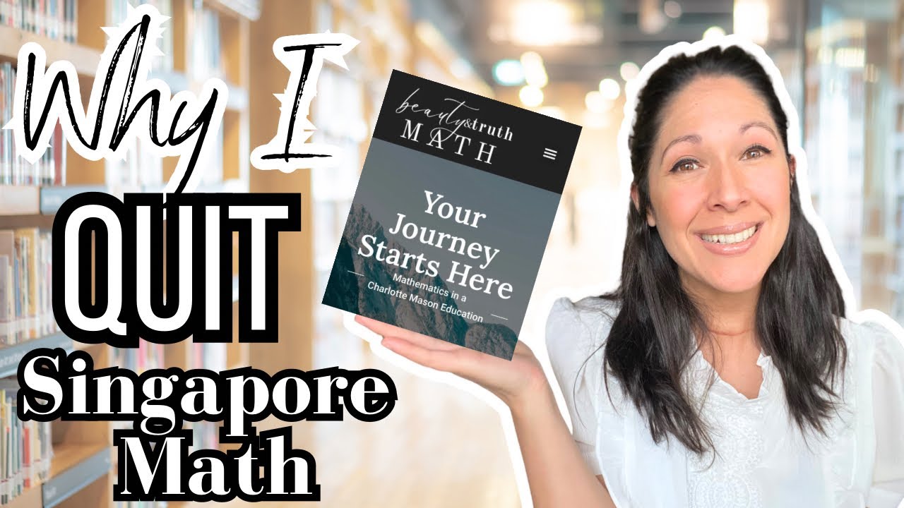 New Math Curriculum! Why I Quit Singapore Math & Started Beauty & Truth || Charlotte Mason Math