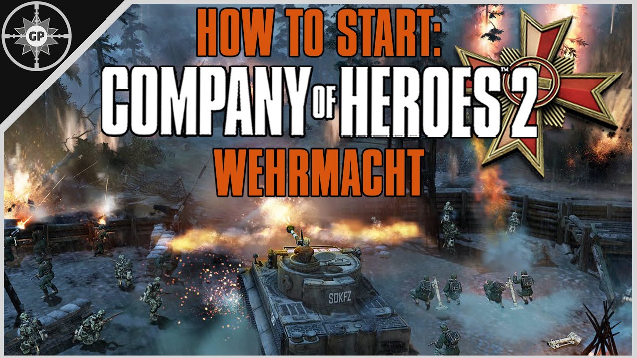 How to Open as the Wehrmacht - Company of Heroes 2 Faction Guide