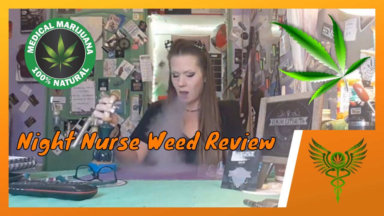 Night Nurse Weed Review From @VenomExtracts And @MetroMeds