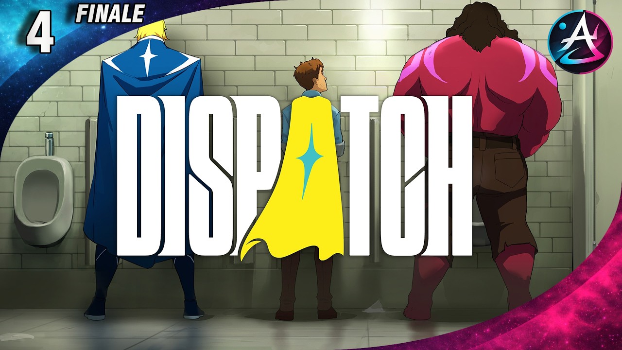 DISPATCH - Il finale (#4)