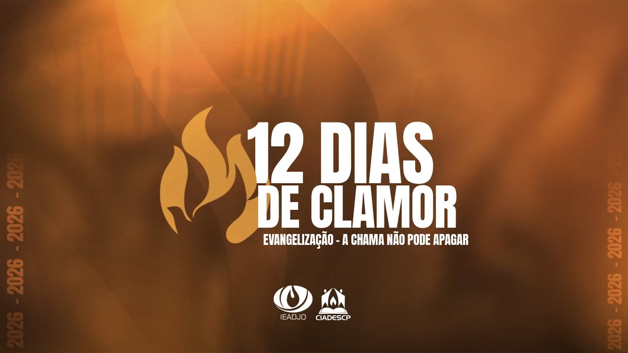 12 Dias de Clamor | Casais Aliança | 10-01-2026 | Assembleia de Deus em Joinville