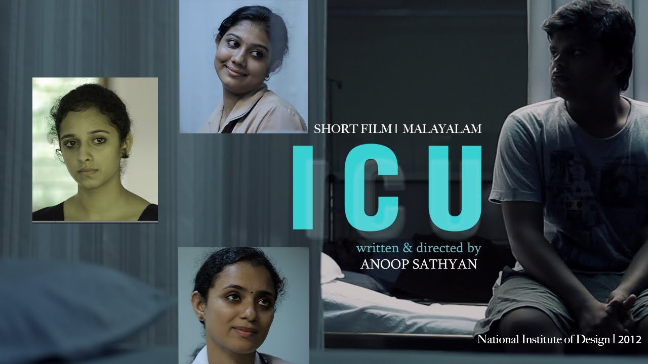 I C U | NID Diploma film | Short fiction Malayalam | Student Film - 2012 | Anoop Sathyan.